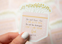 Load image into Gallery viewer, Do Not Be Afraid Christian Vinyl Sticker