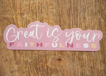 Load image into Gallery viewer, Great Is Your Faithfulness Christian Sticker | Christian Waterproof Decal