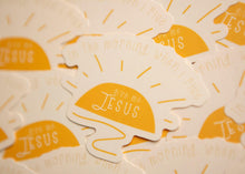 Load image into Gallery viewer, In the morning, when I rise Christian Vinyl Sticker