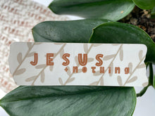 Load image into Gallery viewer, Jesus + Nothing Washi Tape Vinyl Sticker