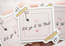 Load image into Gallery viewer, Let Go and Let God Post - It Note Vinyl Sticker