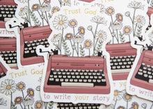 Load image into Gallery viewer, Trust God to Write Your Story Christian Sticker